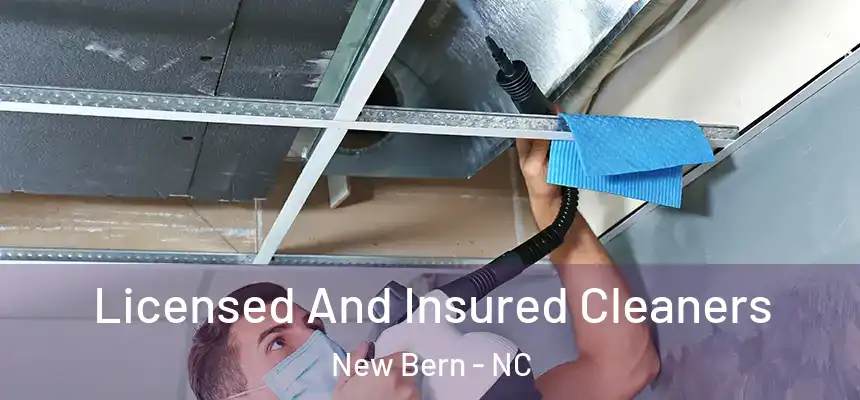 Licensed And Insured Cleaners New Bern - NC